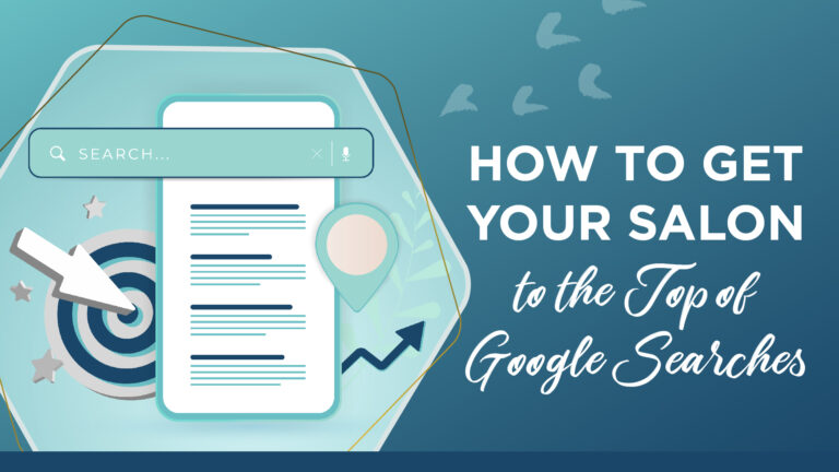 How to Get Your Salon or Spa to the Top of Google Searches