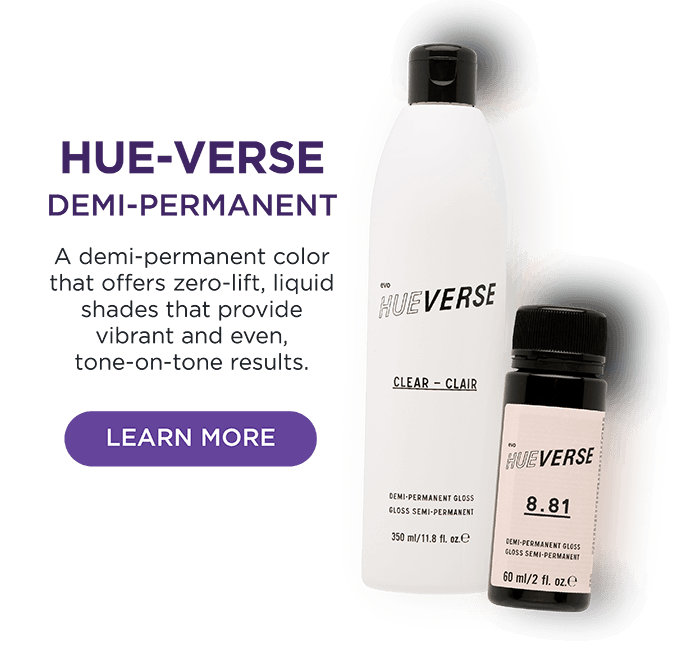 evo hue-verse demi-permanent info: A demi-permanent color that offers zero-lift, liquid shades that provide vibrant and even, tone-on-tone results.